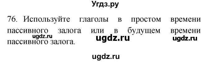 ГДЗ (Решебник №1) по английскому языку 7 класс (Enjoy English) М.З. Биболетова / unit 3 / section 1-9 / 76