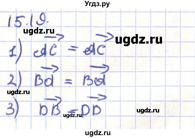 ГДЗ (Решебник) по геометрии 9 класс Мерзляк А.Г. / параграф 15 / 15.19