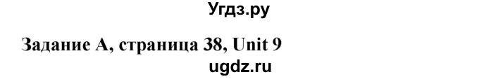 ГДЗ (Решебник) по английскому языку 7 класс (рабочая тетрадь Happy English) Кауфман К.И. / часть 2. страница номер / 38