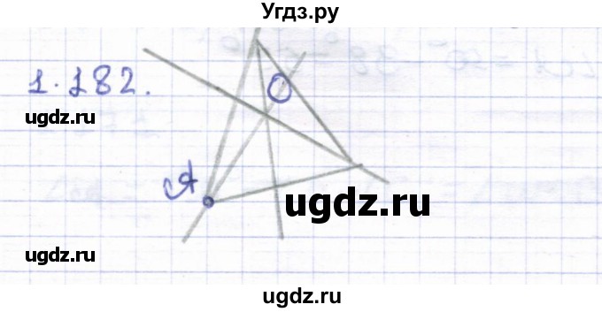 ГДЗ (Решебник) по геометрии 8 класс Шыныбеков А.Н. / раздел 1 / 1.182