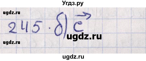 ГДЗ (Решебник) по геометрии 10 класс Солтан Г.Н. / 10 класс / задача / 245